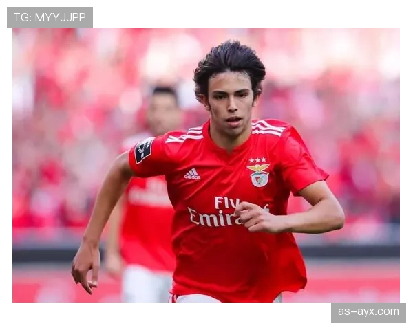 本菲卡封神赛季：菲利克斯如何一战成名欧洲